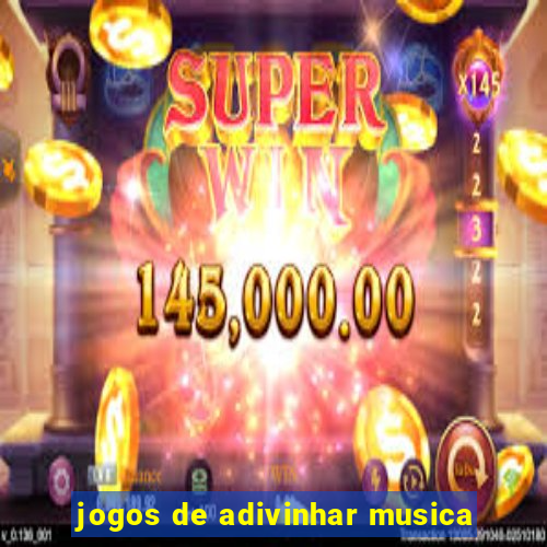 jogos de adivinhar musica